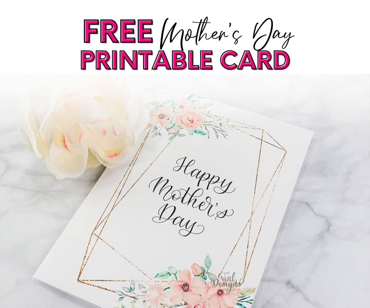 happy mothers day printable cards free